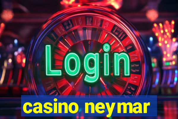 casino neymar